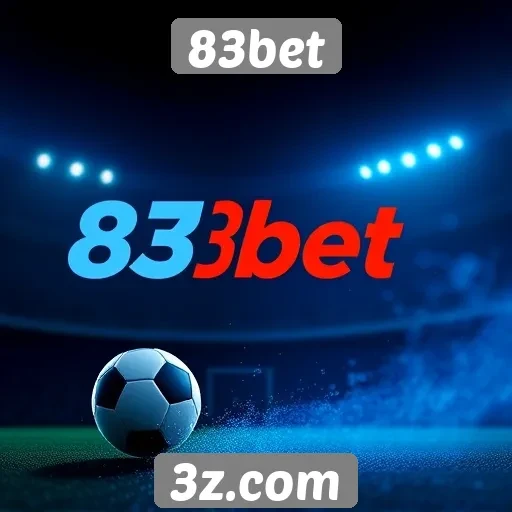 Como o 83bet se destaca entre plataformas de apostas